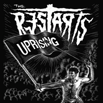 The Restarts : Uprising